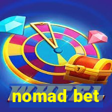 nomad bet